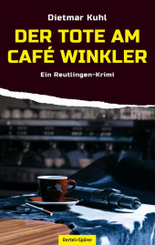 Der Tote am Caf&eacute; Winkler