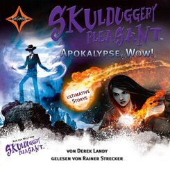 Skulduggery Pleasant - Apokalypse, Wow!,3 Audio-CDs