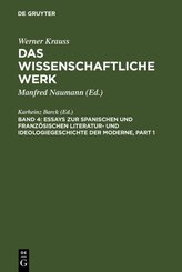 Essays zur spanischen und franz&ouml;sischen Literatur- und Ideologiegeschichte der Moderne, 2 Teile