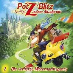 Potz Blitz, Die Zauber-Akademie - Die verhexte Mitternachtsparty,1 Audio-CD