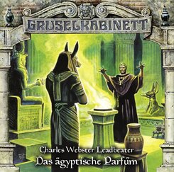 Gruselkabinett - Das &auml;gyptische Parf&uuml;m,1 Audio-CD