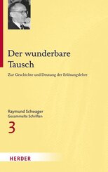 Raymund Schwager Gesammelte Schriften