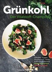 Gr&uuml;nkohl - Der Vitalstoff-Champion