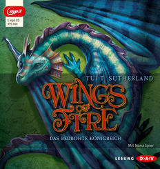 Wings of Fire - Teil 3: Das bedrohte K&ouml;nigreich,1 Audio-CD, 1 MP3