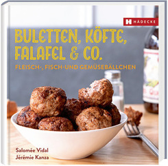 Buletten, K&ouml;fte, Falafel & Co.