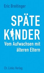 Sp&auml;te Kinder