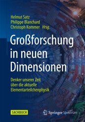 Gro&szlig;forschung in neuen Dimensionen