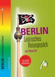 Berlin - Satirisches Reisegep&auml;ck
