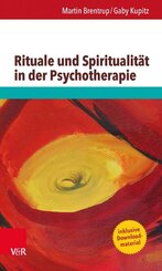 Rituale und Spiritualit&auml;t in der Psychotherapie