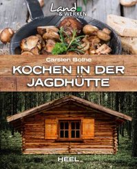 Kochen in der Jagdh&uuml;tte