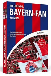 111 Gr&uuml;nde, Bayern-Fan zu sein