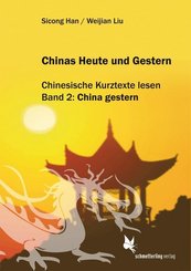 Chinas Heute und Gestern.Bd.2