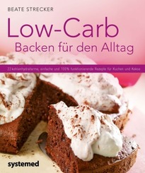 Low-Carb Backen f&uuml;r den Alltag