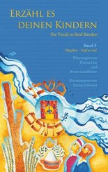 Erz&auml;hl es deinen Kindern - Die Torah in F&uuml;nf B&auml;nden