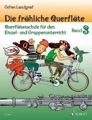 Die fr&ouml;hliche Querfl&ouml;te, Schule und Spielbuch.Bd.3