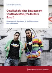 Gesellschaftliches Engagement von Benachteiligten f&ouml;rdern.Bd.1