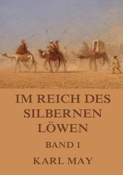 Im Reich des silbernen L&ouml;wen, Band 1