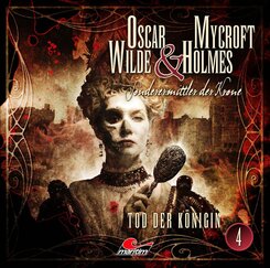 Oscar Wilde & Mycroft Holmes - Tod der K&ouml;nigin. Sonderermittler der Krone,1 Audio-CD
