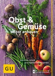 Obst & Gem&uuml;se selbst anbauen