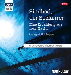 Sindbad, der Seefahrer. Eine Erz&auml;hlung aus 1001 Nacht,1 Audio-CD, 1 MP3
