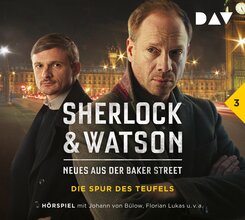 Sherlock & Watson - Neues aus der Baker Street: Die Spur des Teufels (Fall 3),1 Audio-CD