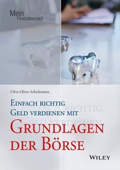 Einfach richtig Geld verdienen mit Grundlagen der B&ouml;rse