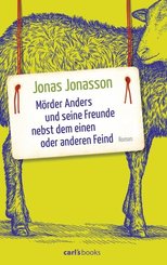 M&ouml;rder Anders und seine Freunde nebst dem einen oder anderen Feind