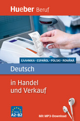 Deutsch in Handel und Verkauf - Griechisch, Spanisch, Polnisch, Rum&auml;nisch
