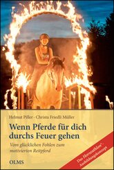 Wenn Pferde f&uuml;r dich durchs Feuer gehen.Tl.1