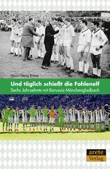 Und t&auml;glich schie&szlig;t die Fohlenelf
