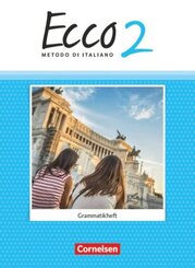 Ecco - Italienisch f&uuml;r Gymnasien - Italienisch als 3. Fremdsprache - Ausgabe 2015 - Band 2