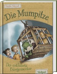 Die Mumpitze - Der entf&uuml;hrte B&uuml;rgermeister