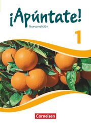 &iexcl;Ap&uacute;ntate! - Spanisch als 2. Fremdsprache - Ausgabe 2016 - Band 1