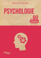 Psychologie in 60 Sekunden erkl&auml;rt
