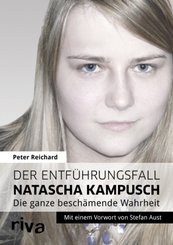 Der Entf&uuml;hrungsfall Natascha Kampusch