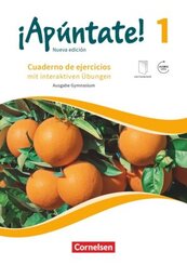 &iexcl;Ap&uacute;ntate! - Spanisch als 2. Fremdsprache - Ausgabe 2016 - Band 1