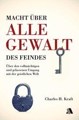 Macht &uuml;ber alle Gewalt des Feindes
