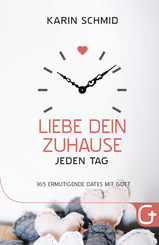 Liebe dein Zuhause jeden Tag