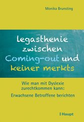 Legasthenie zwischen Coming-out und keiner merkts