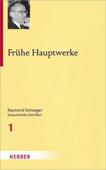 Raymund Schwager Gesammelte Schriften