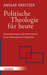 Politische Theologie f&uuml;r heute