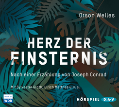 Herz der Finsternis. Nach einer Erz&auml;hlung von Joseph Conrad,2 Audio-CD