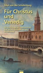 F&uuml;r Christus und Venedig