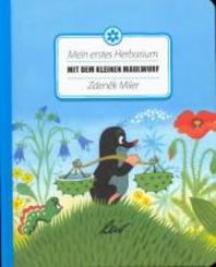 Mein erstes Herbarium mit dem kleinen Maulwurf