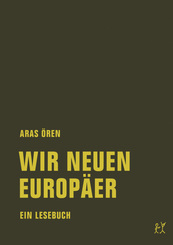 Wir neuen Europ&auml;er