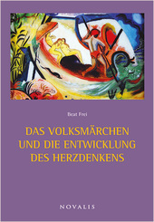 Das Volksm&auml;rchen und die Entwicklung des Herzdenkens