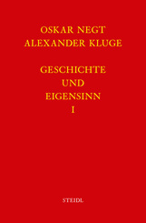 Geschichte und Eigensinn I: Geschichtliche Organisation der Arbeitsverm&ouml;gen