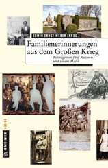 Familienerinnerungen aus dem Gro&szlig;en Krieg