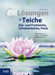 EM L&ouml;sungen Teiche, Zier- und Fischteiche, Schwimmteiche, Pools