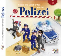 Lieder und Geschichten von der Polizei,Audio-CD